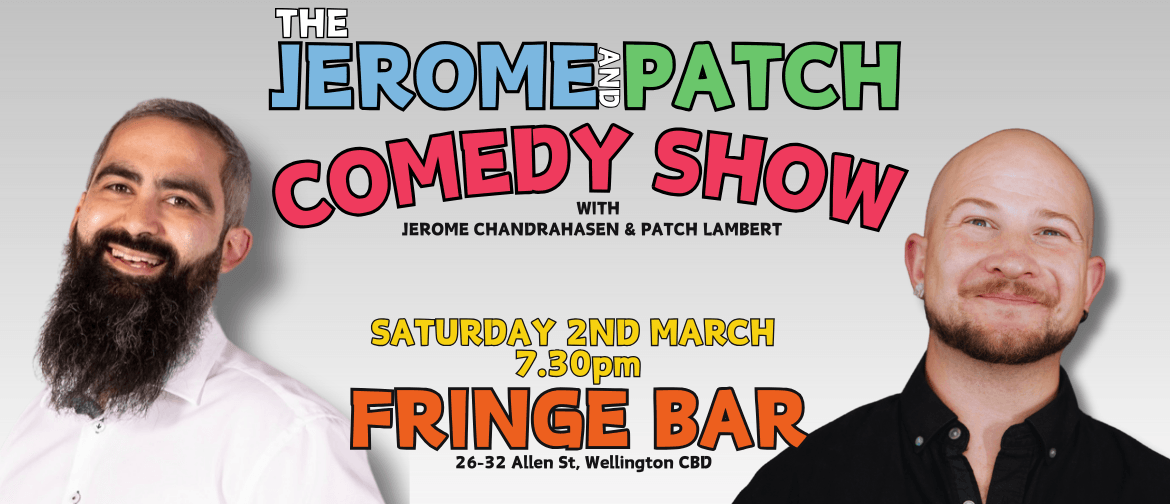 The Jerome and Patch Comedy Show