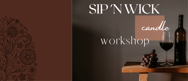 Sip ‘N Wick Candle Making Event