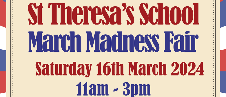 St Theresa's School - March Madness Fair!