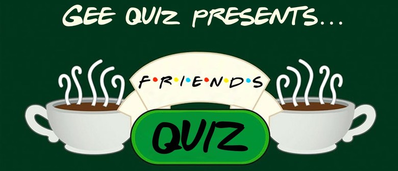 Friends Quiz - The Buxton