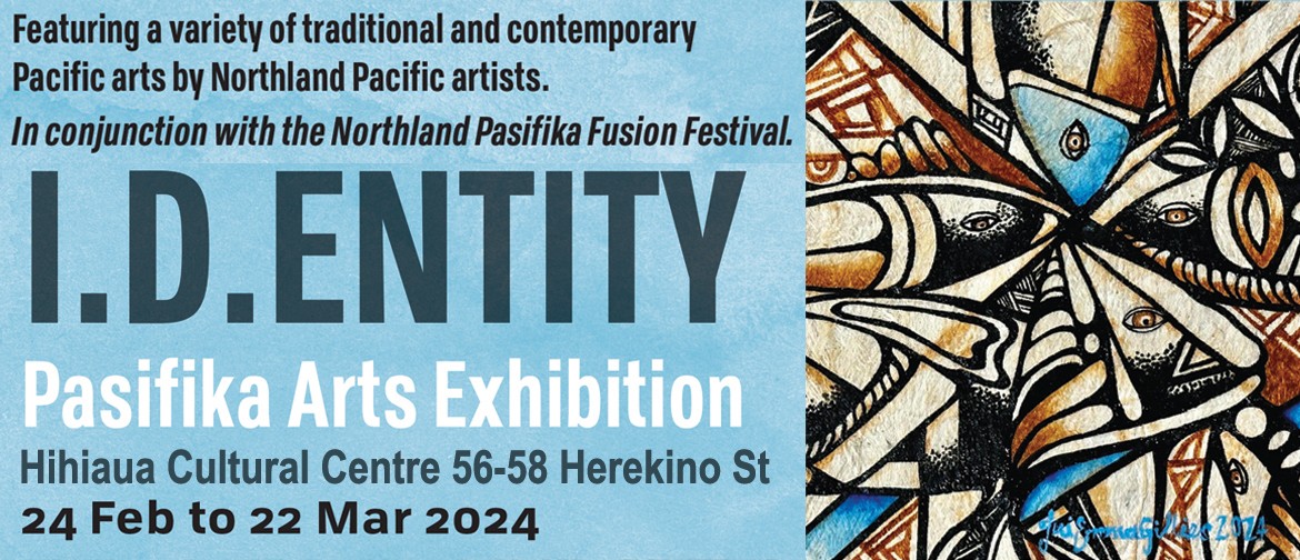 I.D.ENTITY Pasifika Arts Exhibition I.D.ENTITY Pasifika Arts Exhibition