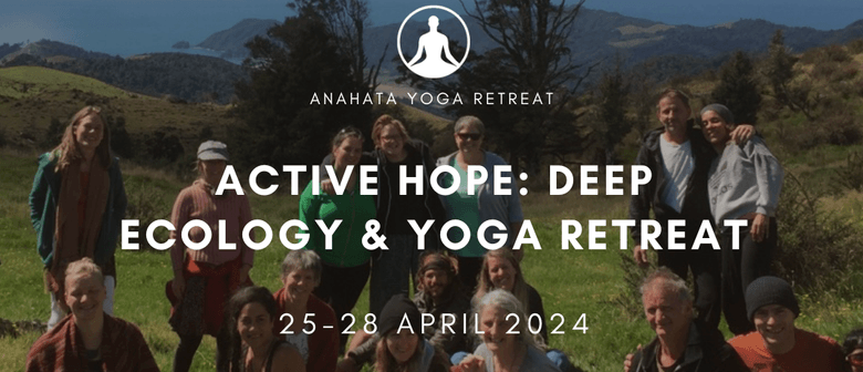 Active Hope: Deep Ecology & Yoga Retreat