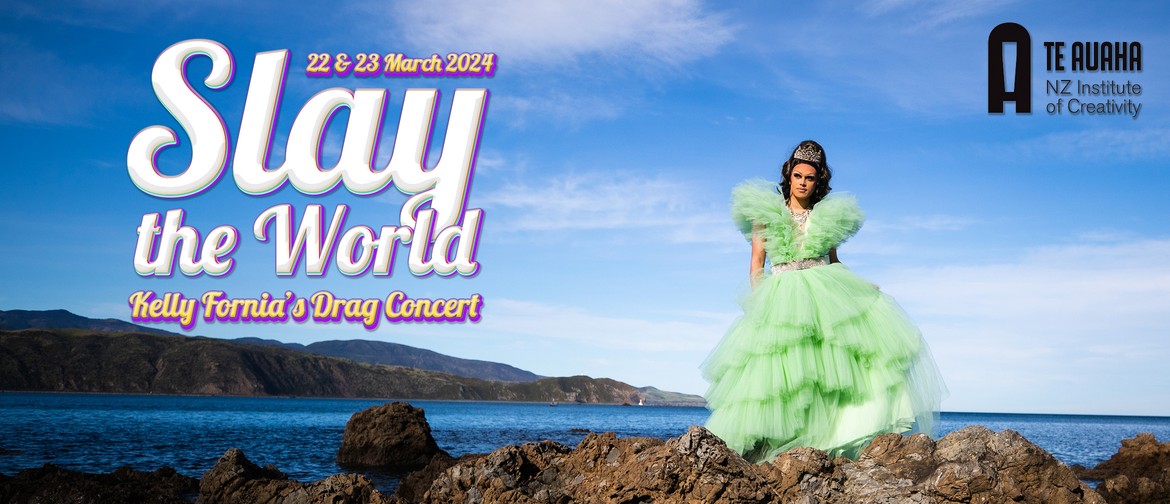 Slay The World - Kelly Fornia's Drag Concert
