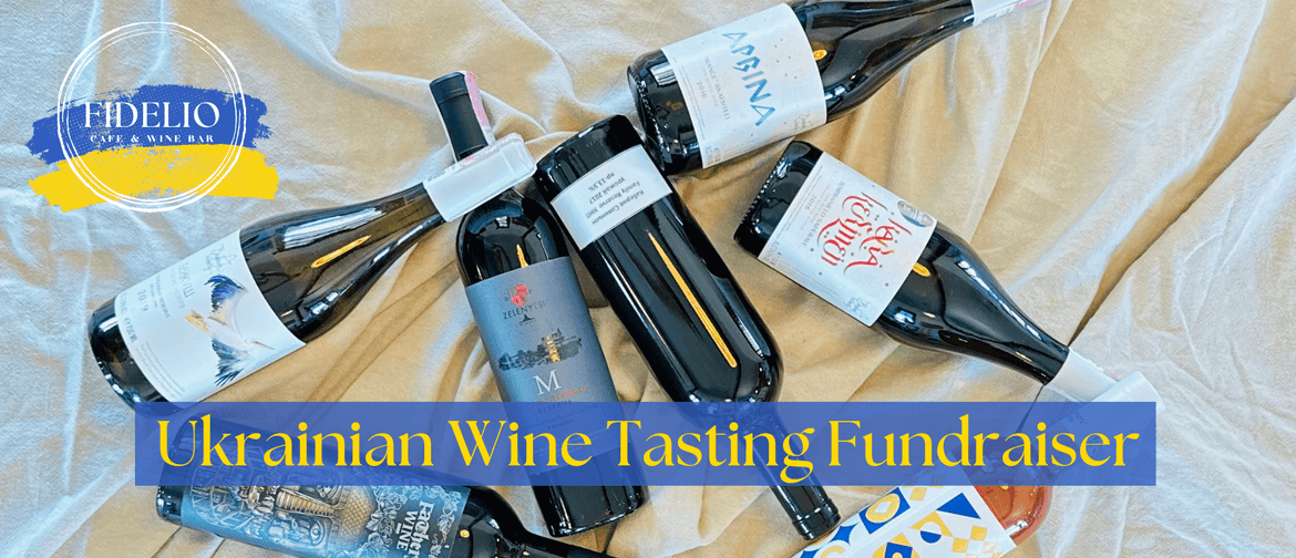 Ukrainian Wine Tasting Fundraiser