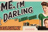 Image for event: Home, I'm Darling