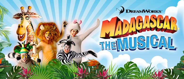 Madagascar The Musical - Wellington