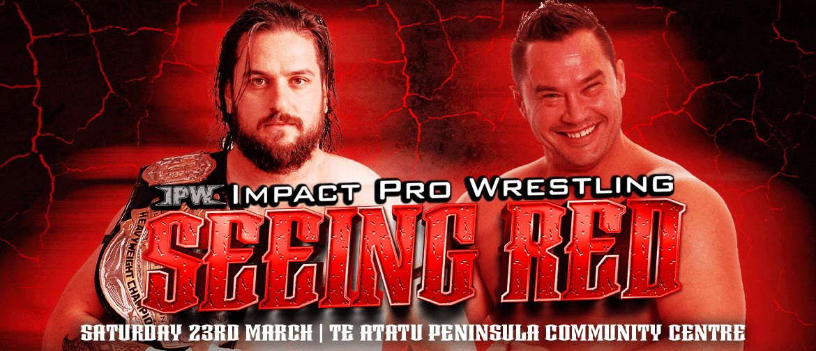 Impact Pro Wrestling: Seeing Red!