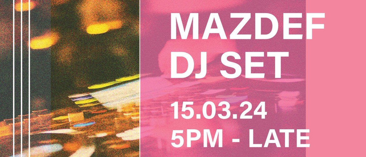 Mazdef DJ Set