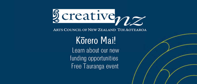 Creative NZ Kōrero Mai - Funding Information Workshop