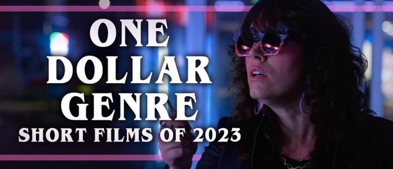 One Dollar Genre Short Films of 2023