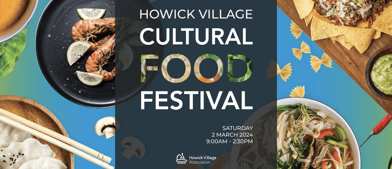 Howick Village Cultural Food Festival 2024