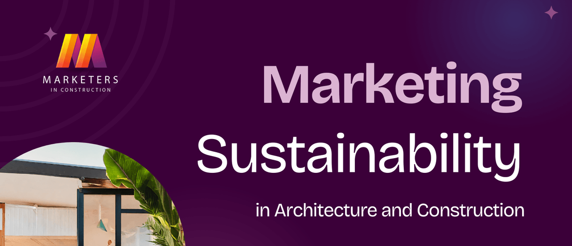 Marketing Sustainability in Architecture and Construction