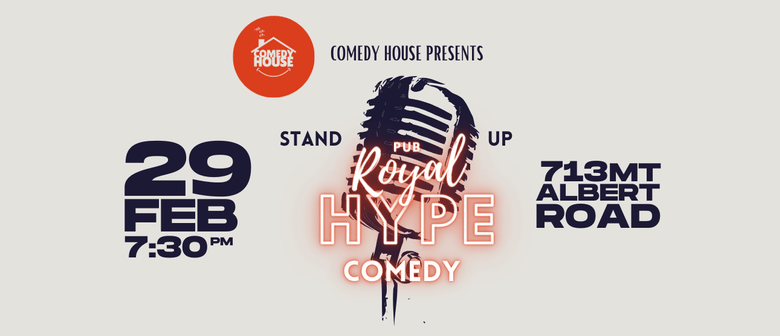 Standup Comedy at The Royal Hype