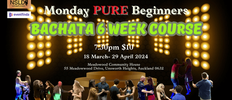 Monday Bachata Pure Beginners Class 6 Week Course