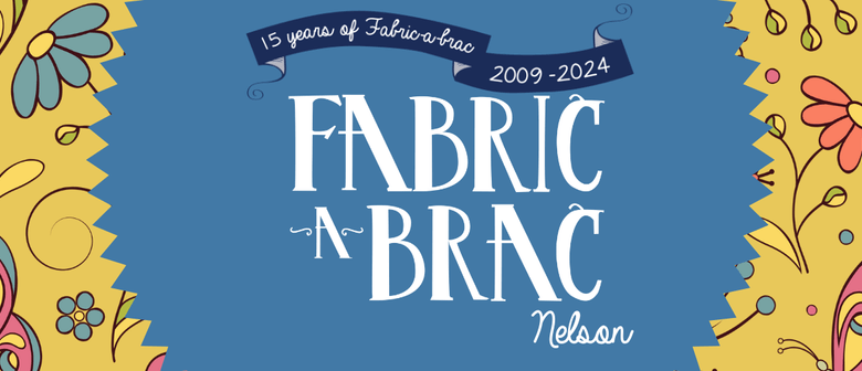 Fabric-a-brac Nelson 2024
