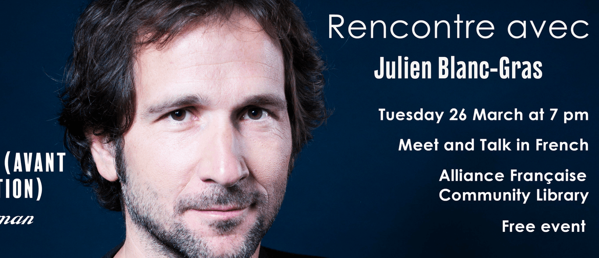 Julien Gras-Blanc - Meet and Talk in French
