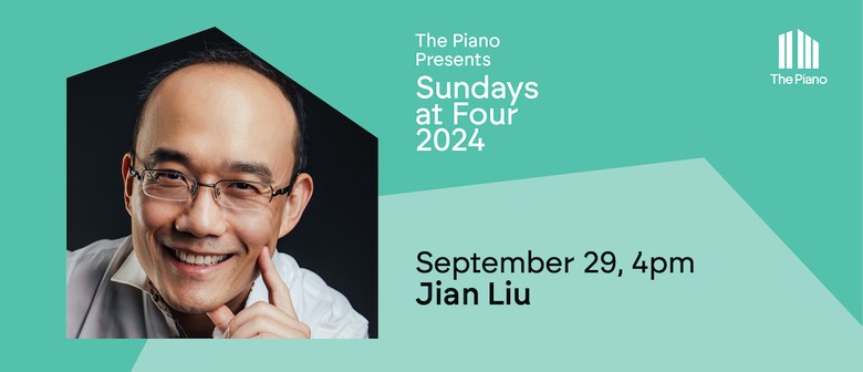 Jian Liu - Sundays at Four 2024