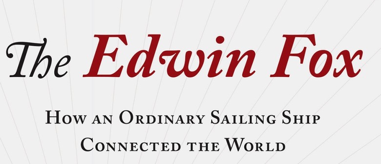 The Edwin Fox: New Zealand's Vessel of Globalisation
