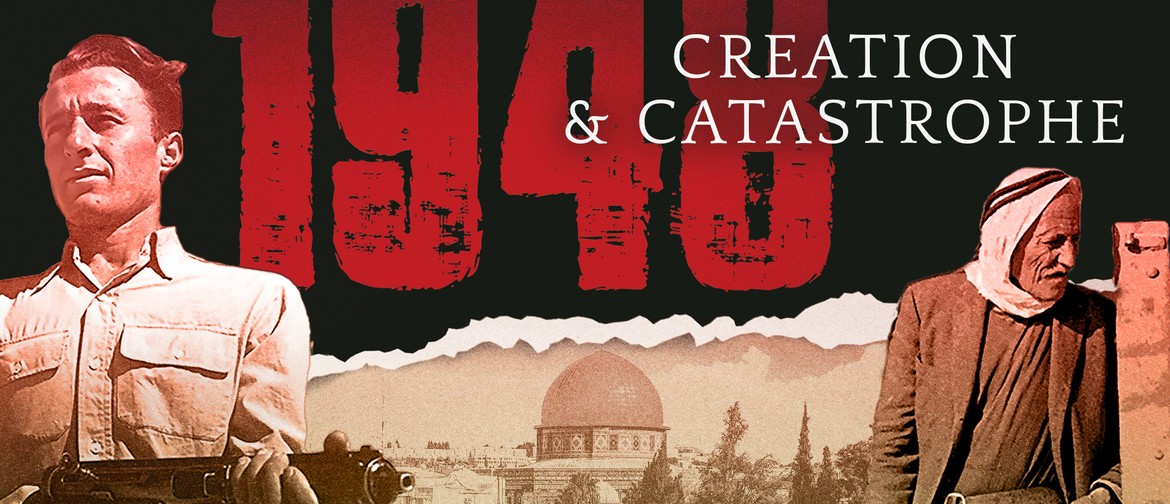 1948: Creation and Catstrophe - Palestine Documentary