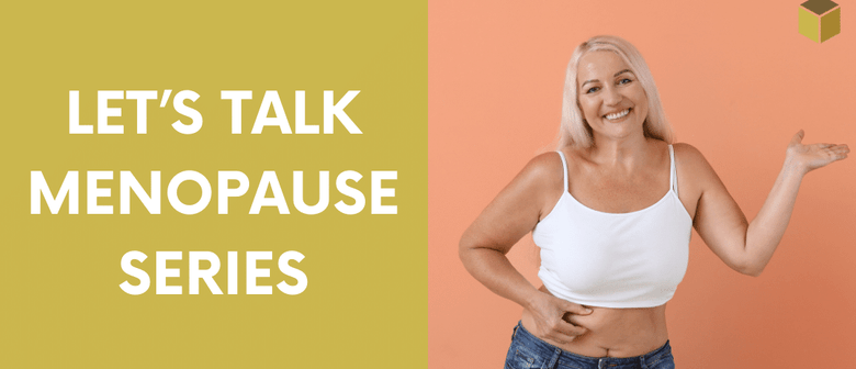 Studio Rubix - Let's Talk Menopause Body Shape & Body Image