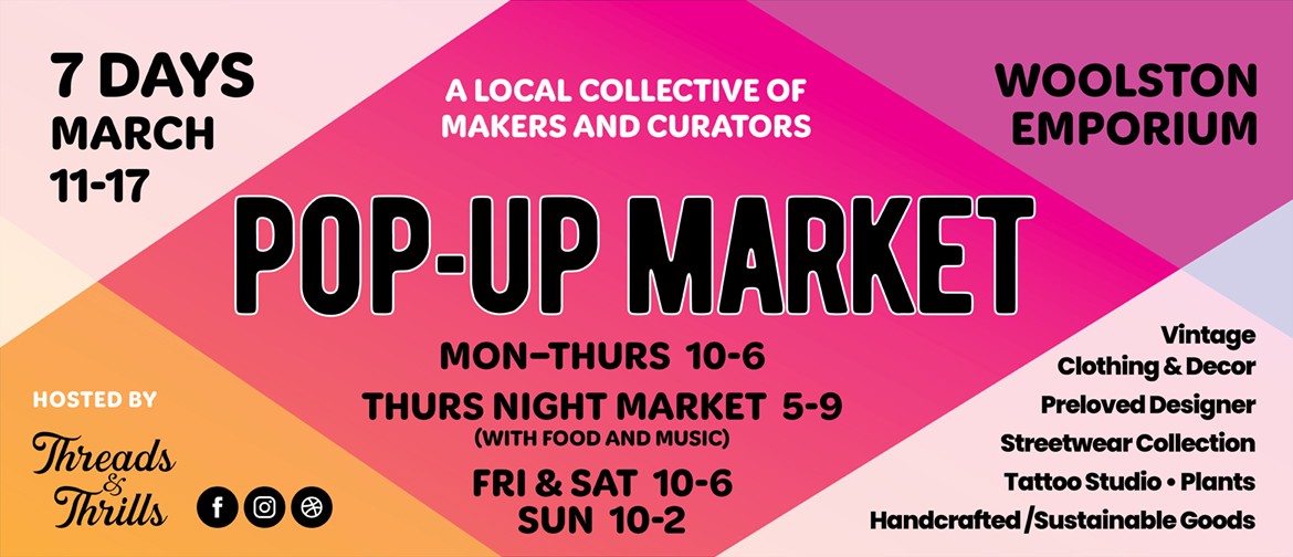 Threads and Thrills Collective 7 Day Pop-Up Market