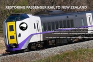 Image for event: Restoring Passenger Rail to New Zealand With Duncan Connors