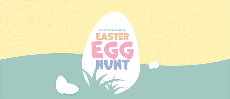 The Great Silverstream Easter Egg Hunt