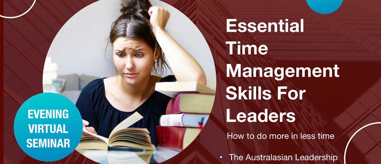 Essential Time Management Skills For Leaders