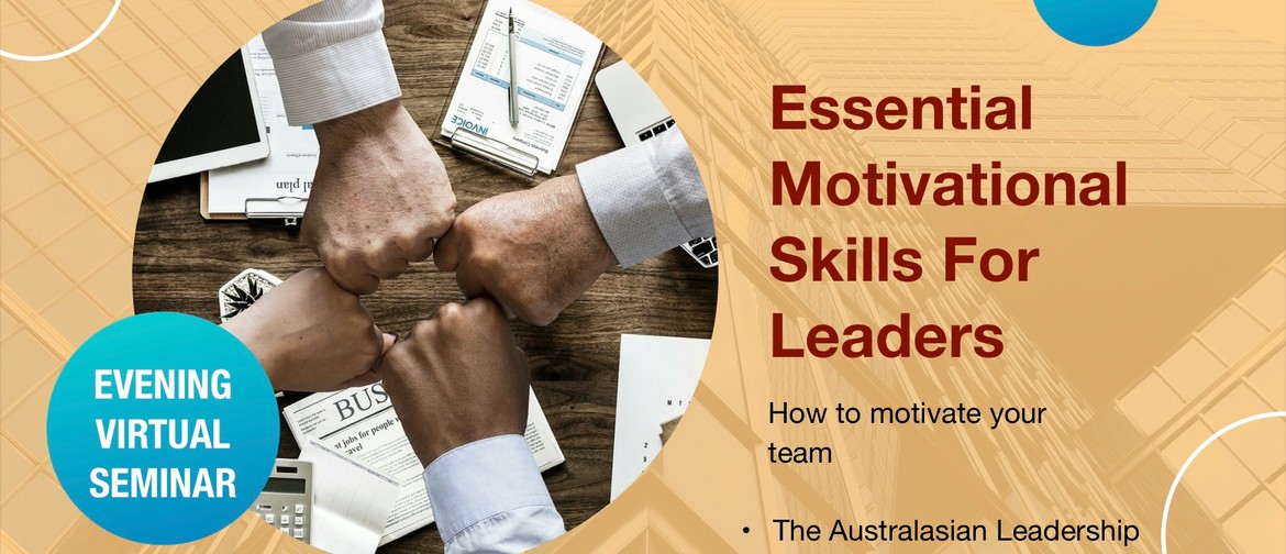 Essential Motivational Skills For Leaders