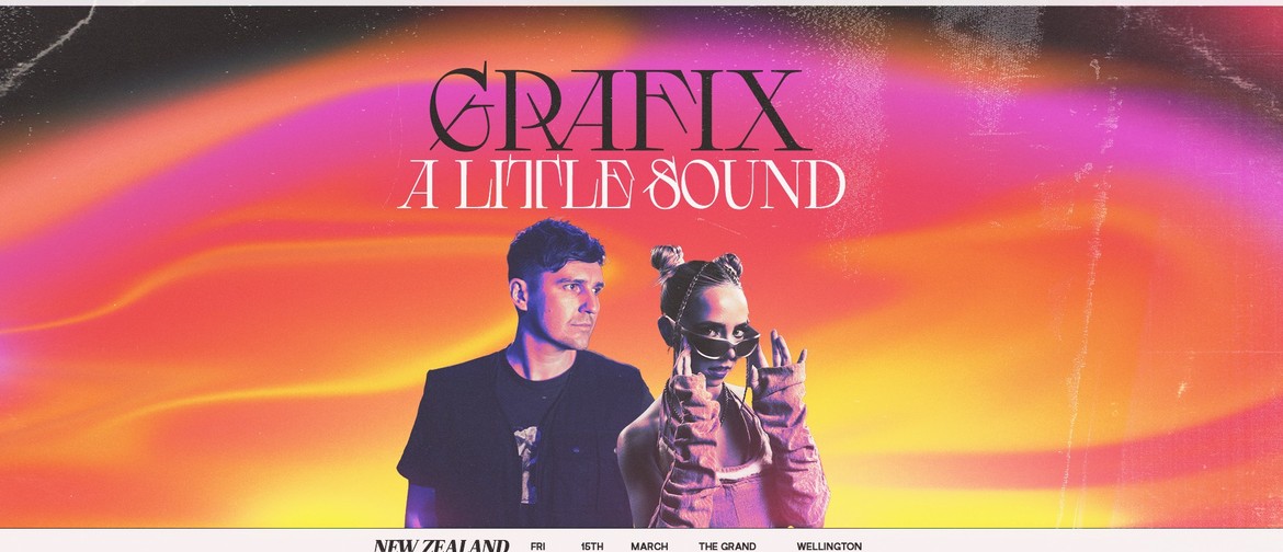 Grafix & A Little Sound - Christchurch