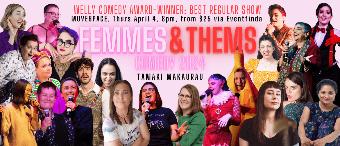 Images of Women and Nonbinary Comedians collaged together behind the title FEMMES AND THEMS COMEDY 2024