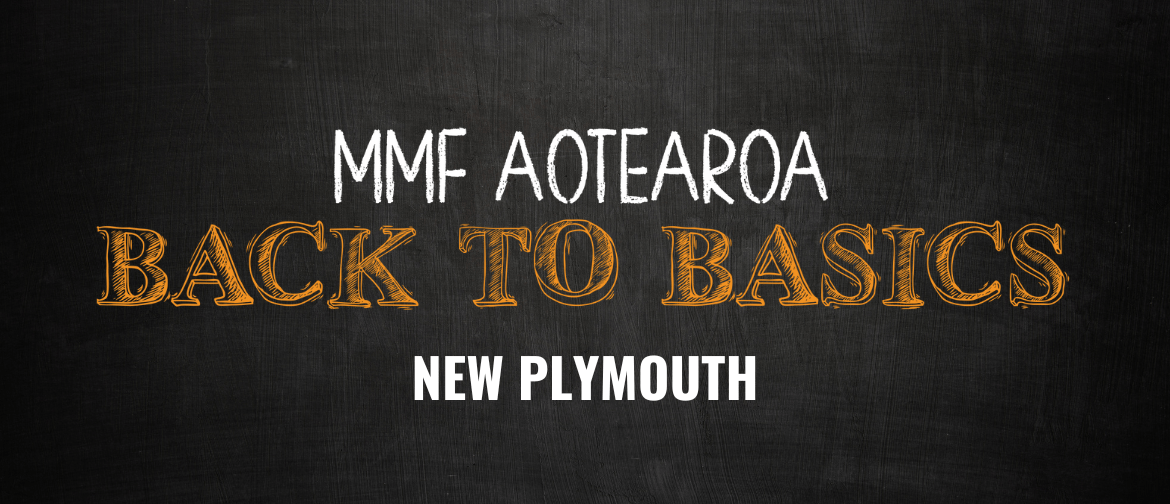 Back to Basics Seminar - New Plymouth