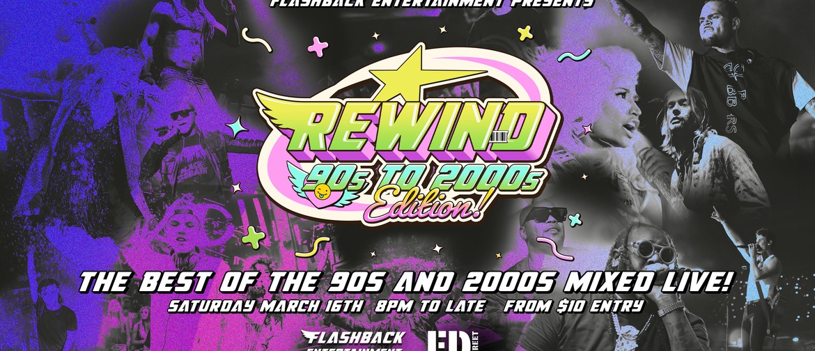 Rewind 90's To 2000's Edition