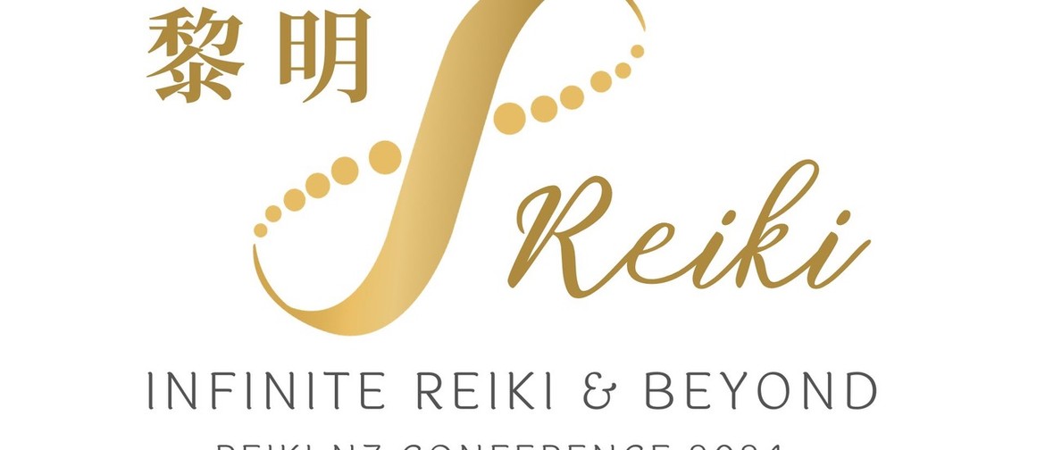 Reiki NZ Conference - Infinite Reiki and Beyond