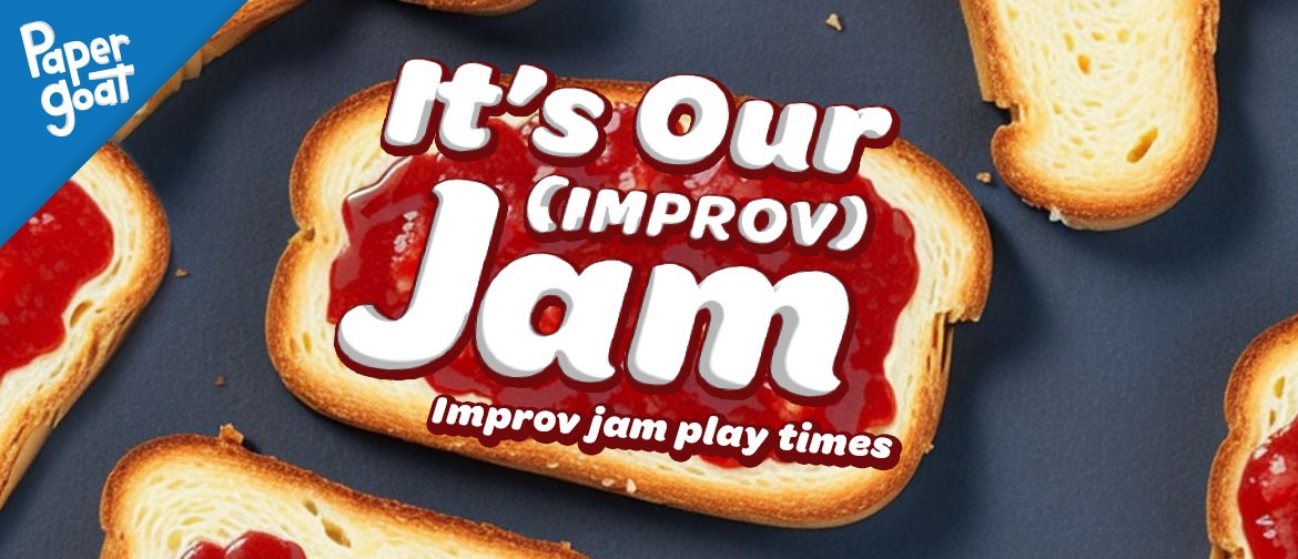 It's Our (Improv) Jam