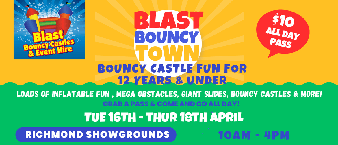 Blast Bouncy Town - Nelson/Tasman School Holiday Event