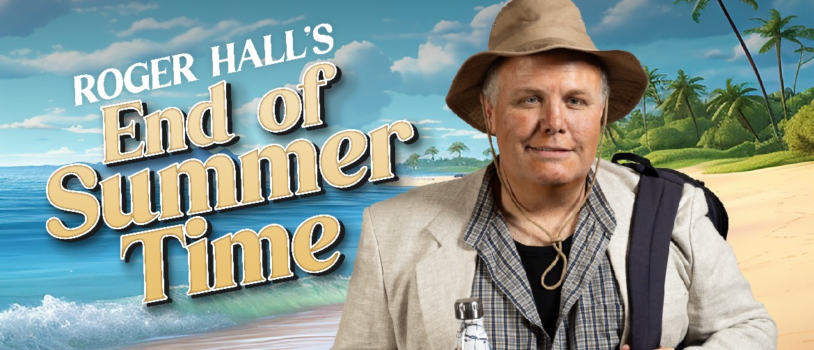 Actor, Gavin Rutherford, dressed as a sunburnt farmer in front of a beach with the title End of Summer Time to the left.