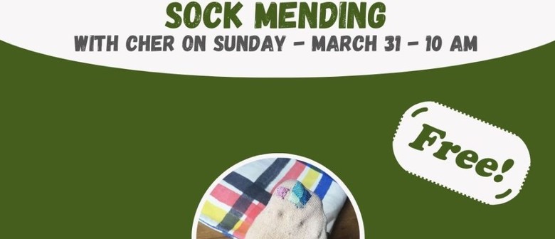 Mend Your Socks With Cher - EcoFest