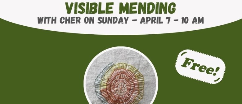 Visible Mending With Cher - Ecofest