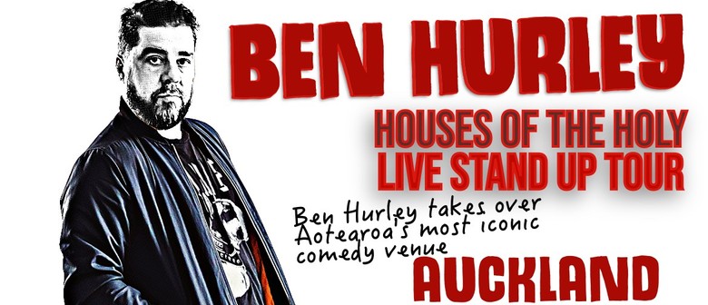 Ben Hurley: Houses of the Holy Tour/Previews