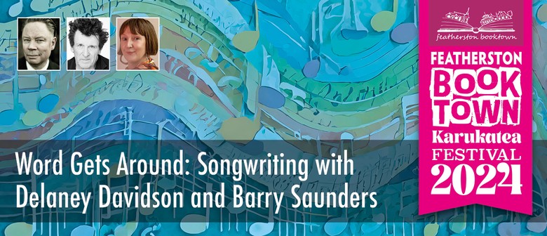 Word Gets Around: Delaney Davidson And Barry Saunders