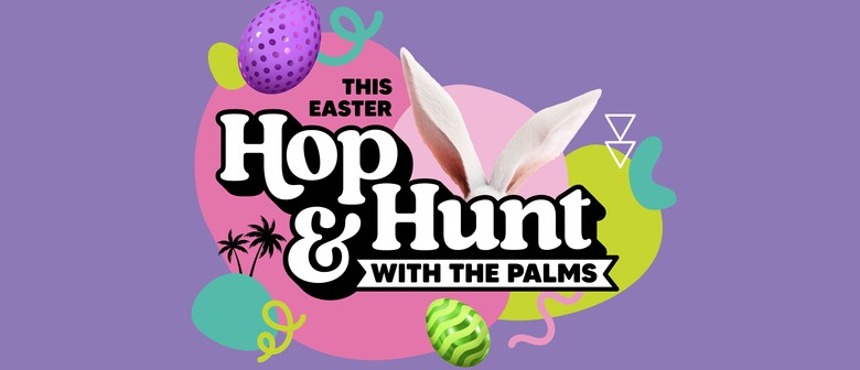 Hop and Hunt At the Palms