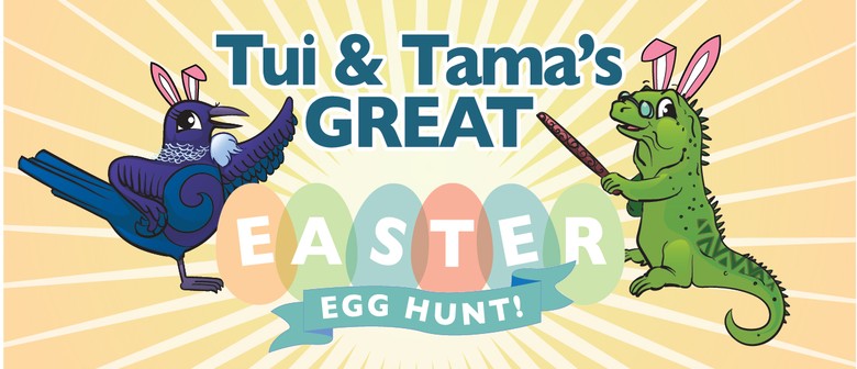 Tui & Tama's Great Easter Egg Hunt!