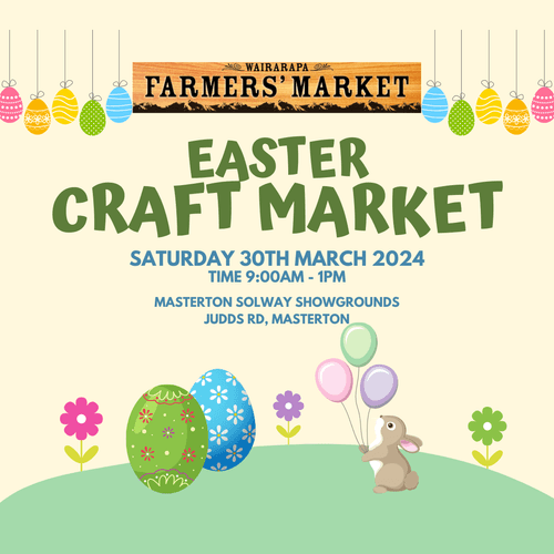 Wairarapa Farmers' Market Easter Craft Market Masterton Eventfinda