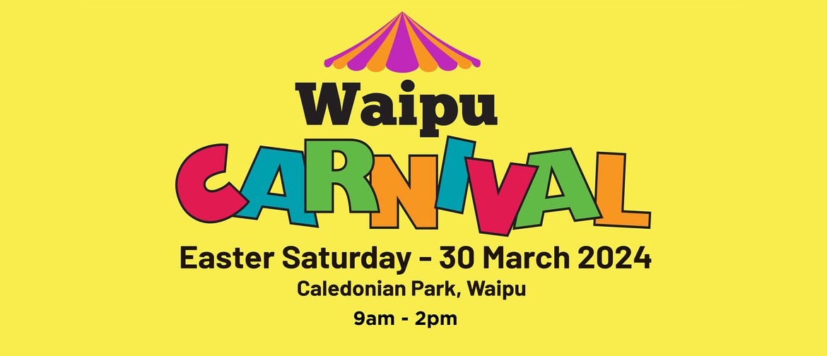 Waipu Carnival on easter saturday 30th March 2024 at Calendonian Park Waipu