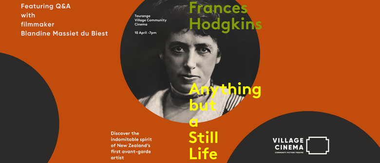 Frances Hodgkins - Anything But a Still Life