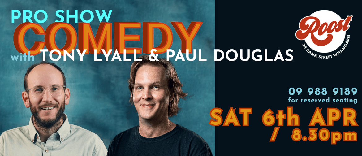 Comedy with Tony Lyall & Paul Douglas: POSTPONED