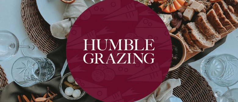 Humble Grazing Platter Workshop