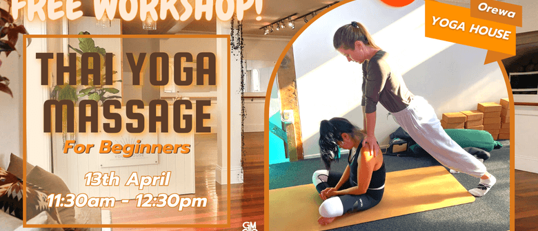 Free Thai Yoga Yoga Massage Workshop
