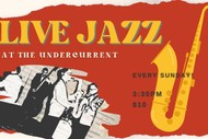 Image for event: Jazz at the Undercurrent
